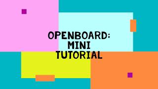 OPENBOARD: mini tutorial