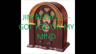 Watch Jim Reeves Got You On My Mind video