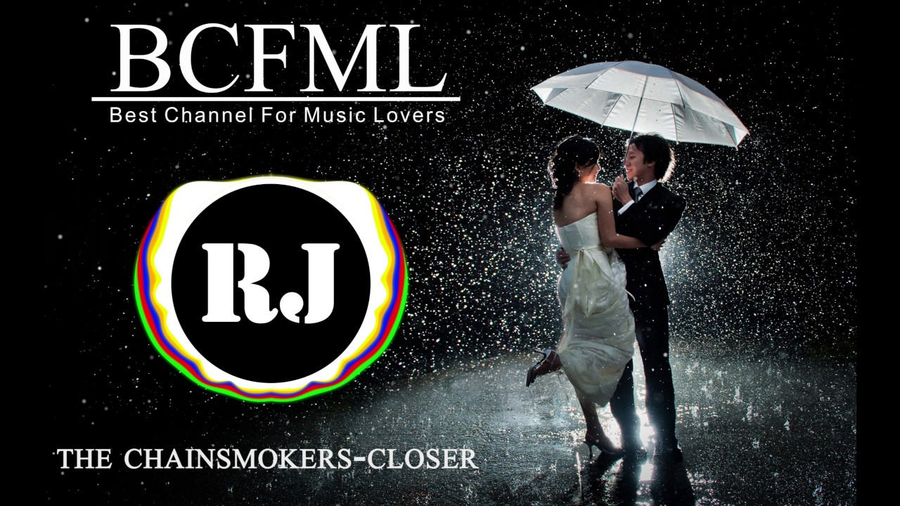 The Chainsmokers - Closer ft. Halsey | BCFML