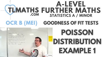 OCR MEI Statistics Minor K: Goodness of Fit Tests: 04 Poisson Distribution Example 1