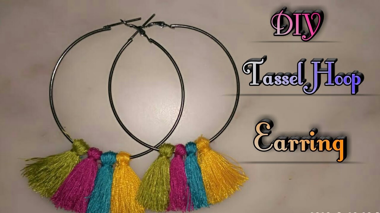 DIY Tassel Hoop Earring Easy to make at home Arshiya Kumar YouTube