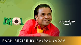 The Art Of Making Paan - Rajpal Yadav Dhol Amazon Prime Video 