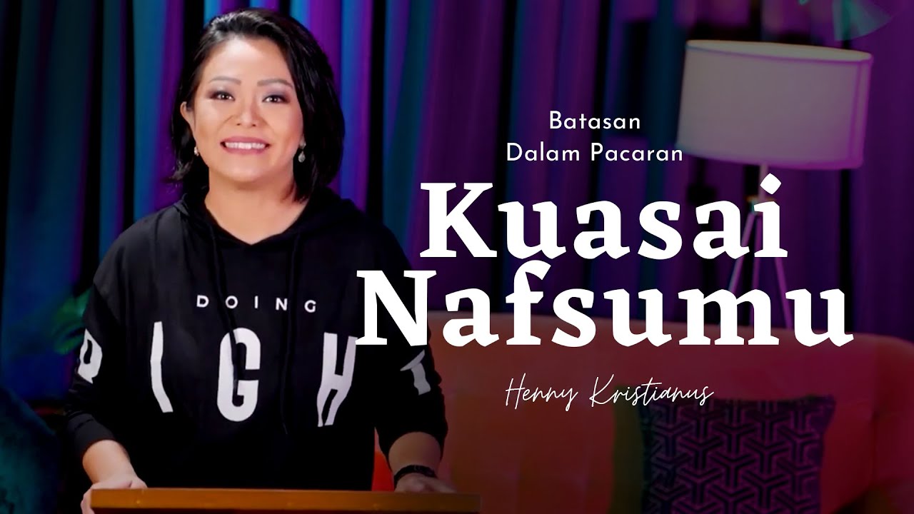 Kuasai Nafsumu - Henny Kristianus