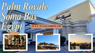 Palm Royale Soma Bay Egypt 5-Star Resort Full Tour