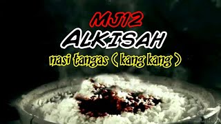 MJ12 ALLKISAH NASI TANGAS