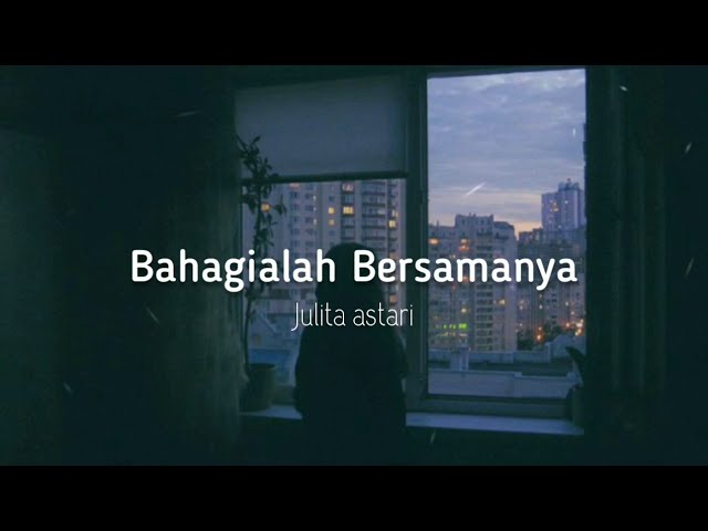 Julida Astari - Bahagialah Bersamanya (Cover) class=