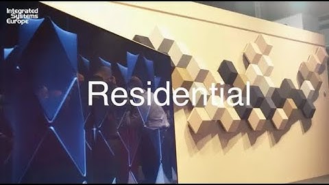 ISE 2022 Tech Zone: Residential