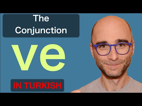 Turkish Grammar : The Conjunction “Ve” | 30