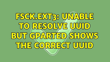fsck.ext3: Unable to resolve UUID but gparted shows the correct UUID