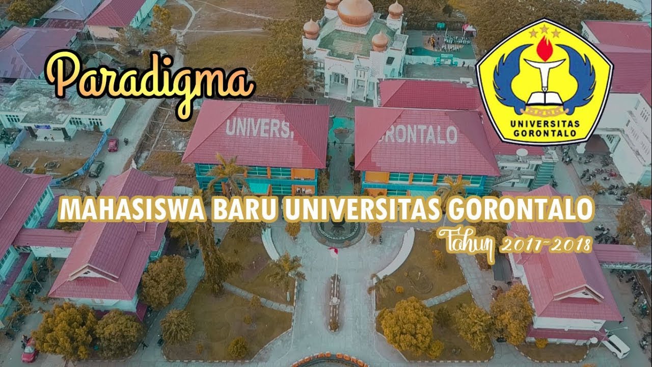PARADIGMA MAHASISWA BARU UNIVERSITAS GORONTALO 2017-2018