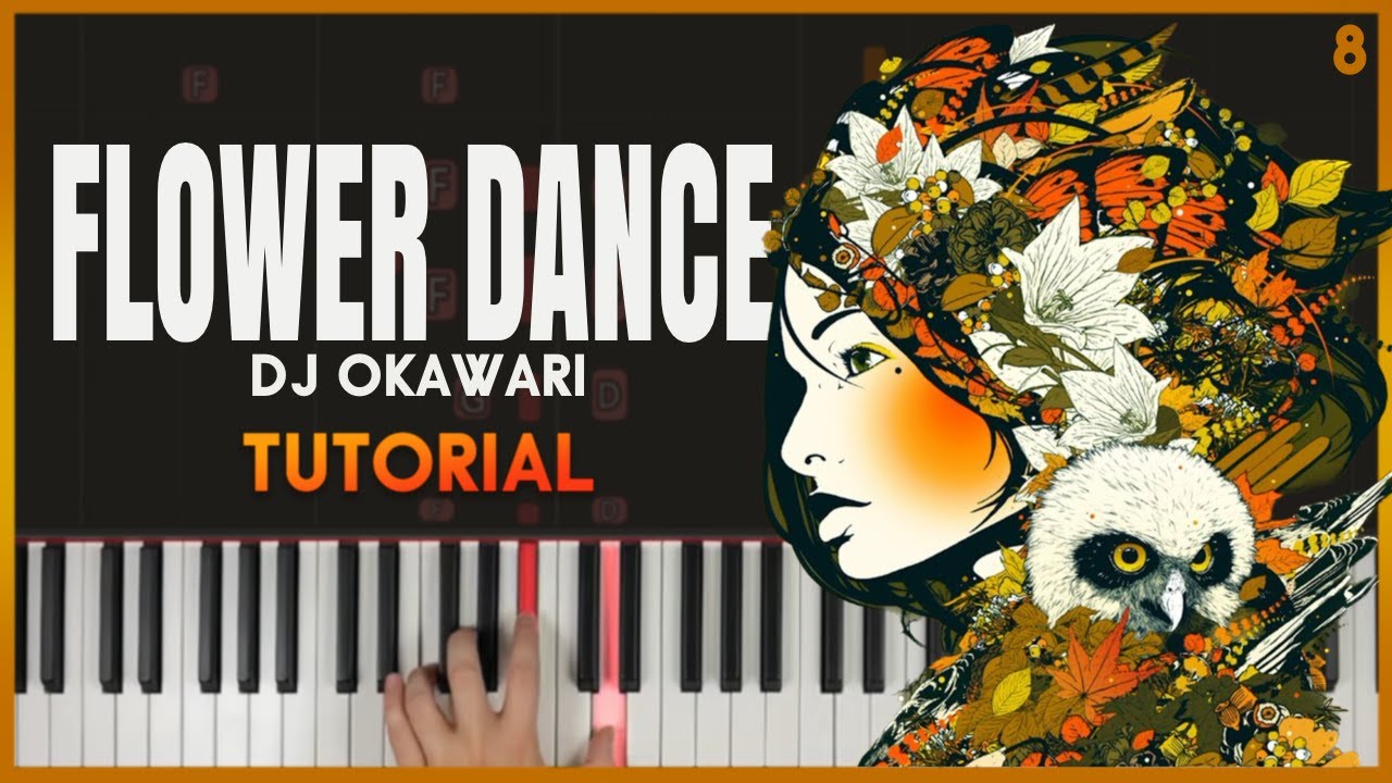 FLOWER DANCE by DJ Okawari | Piano Tutorial (Part 1) Slow, Detailed
