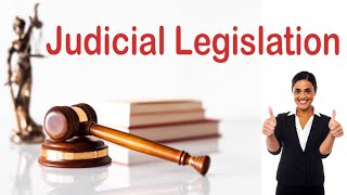 What is judicial legislation | Define and explain judicial legislation with examples in urdu