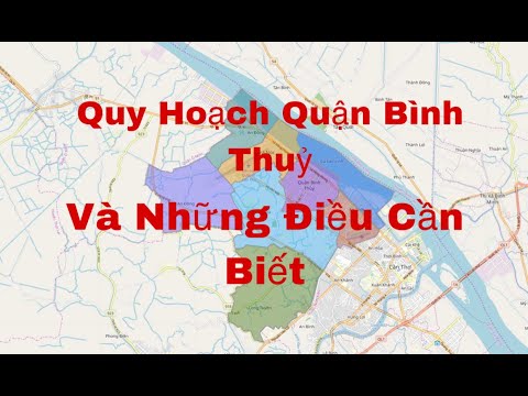 Video Quy Hoạch Quận Bình Thuỷ TP Cần Thơ Những Điều Cần... - youtube