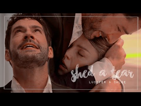 Lucifer & Chloe | Shed a Tear |