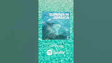 Summer In Jamaica Spotify Playlist 