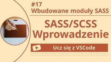 [Ucz się z VSCode] Wprowadzenie do SASS/SCSS #17 Wbudowane moduły SASS
