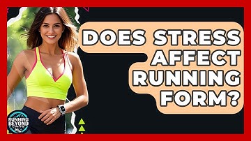 Does Stress Affect Running Form? - Running Beyond Limits