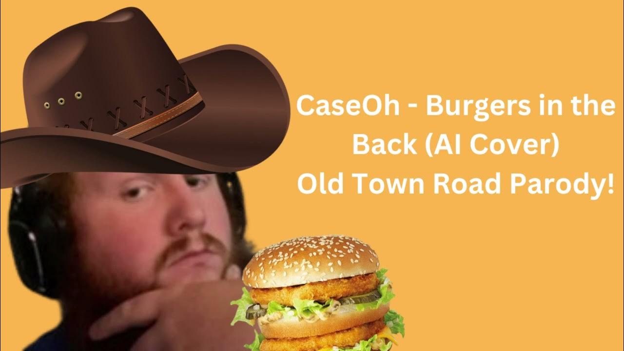 CaseOh Burgers in the Back (AICover) YouTube
