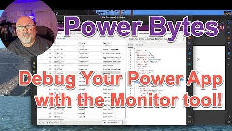 Power Bytes - [Ep-4] Debug with the Monitor Tool!
