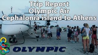 Trip Report : Olympic Air | Kefalonia island to Athens | Dash 8 400 | EFL-ATH | OA415