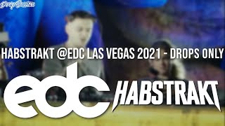 Habstrakt @EDC Las Vegas 2021 - Drops Only