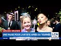 Ariana Grande prendra une pause de la vie publique dès la fin de sa tournée
