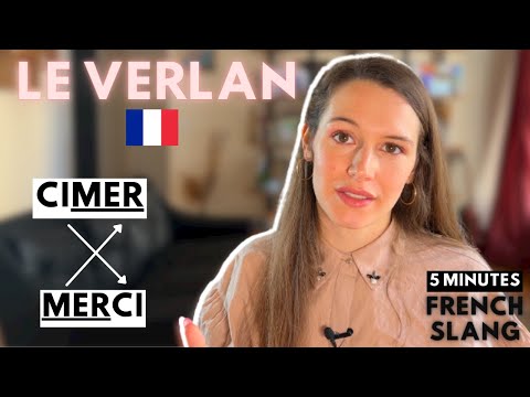 THE FRENCH "VERLAN" - 7 SLANG WORDS USED A LOT IN FRANCE