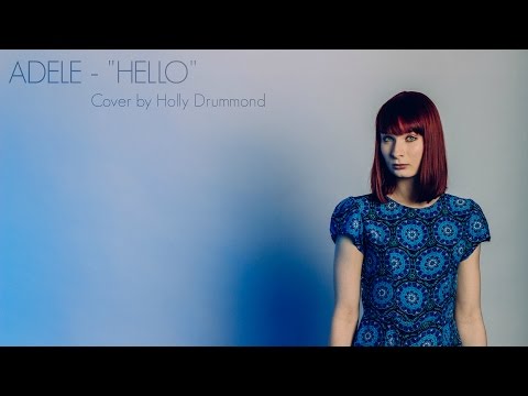 Adele - Hello (Cover by Holly Drummond)