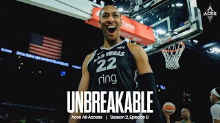 Aces All-Access | Unbreakable: Season 2 Episode 8