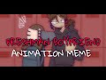 FRESHMAN BOYFRIEND - ORIGINAL ANIMATION MEME