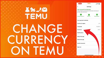 How to Change Currency on Temu App 2024?