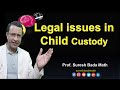 Legal Issues in Child Custody (Child custody disputes)