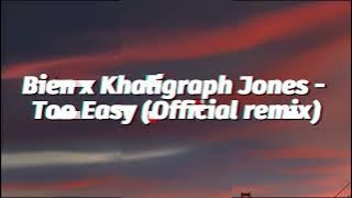 Bien x Khaligraph Jones Too Easy (official remix)