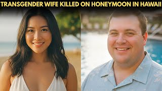 2 Days Of Marriage Pengantin Wanita Transgender Dipukuli Oleh Pengantin Pria Saat Bulan Madu Di Hawaii Setelah Mengetahui Bahwa Dia Adalah Seorang Pria