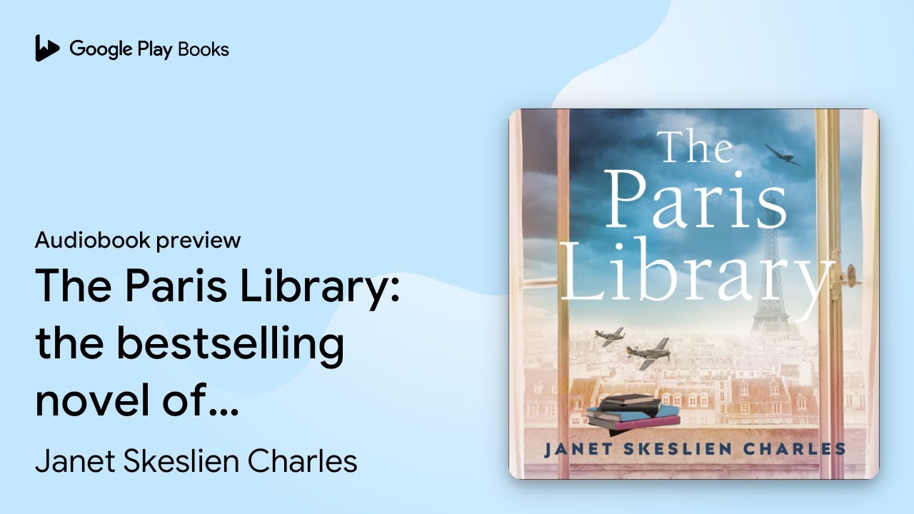 The Paris Library: the bestselling novel of… by Janet Skeslien Charles · Audiobook preview