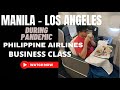 FLY FROM MANILA TO LOS ANGELES during PANDEMIC via PHILIPPINE AIRLINES BUSINESS CLASS-JULY 4, 2021