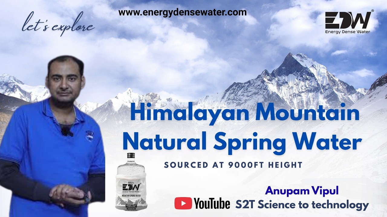 Himalayan Mountain Natural Spring Water Explained Energy Dense Water @AnupamVipul