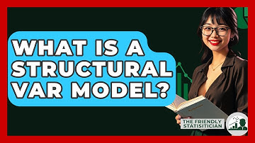 What Is A Structural VAR Model? - The Friendly Statistician