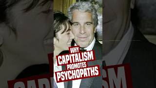 Why Capitalism Promotes Psychopaths