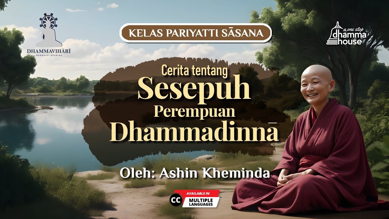 Dhammapada 419 - 421 #Sesepuh #Perempuan #Dhammadinna