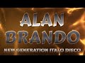 ( BCR ) THE BEST OF ALAN BRANDO - NEW GENERATION ITALO DISCO