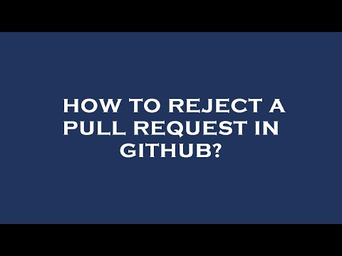 How to reject a pull request in github?