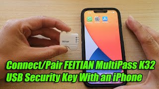How To Connectpair Feitian Multip K32 Usb Security Key With An Iphone Bluetooth