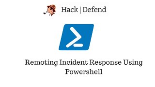 Remoting Incident Response using Powershell Profile