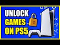 How to unlock games on ps5 best tutorial