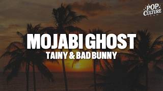 Tainy & Bad Bunny - MOJABI GHOST (LYRICS)