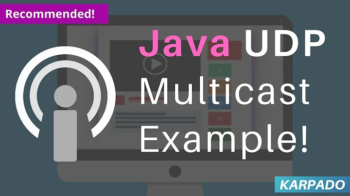 What is UDP Multicast? With Example Java - Easy explanation from Karpado.com