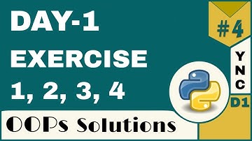 Infytq Object Oriented Programming Using Python | Day 1 Exercise 1,2,3,4 | YouthNationCoders