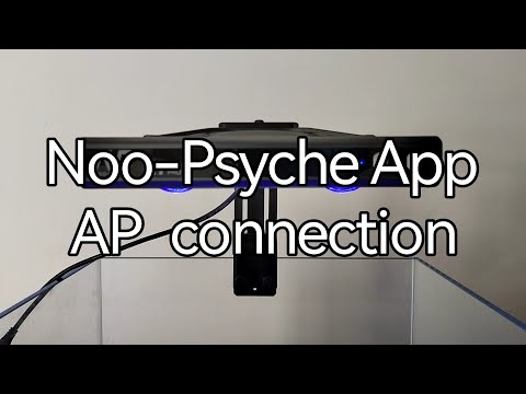 Noopsyche App WiFi version AP connection