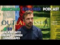 Outlandish: Walking into Europe's Hidden Landscapes w/ Travel Writer Nick Hunt | Armchair Explorer